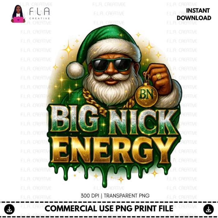Alternative view of Big Nick Energy Christmas PNG | Urban Holiday Humor Sublimation Design (Instant Dowload)