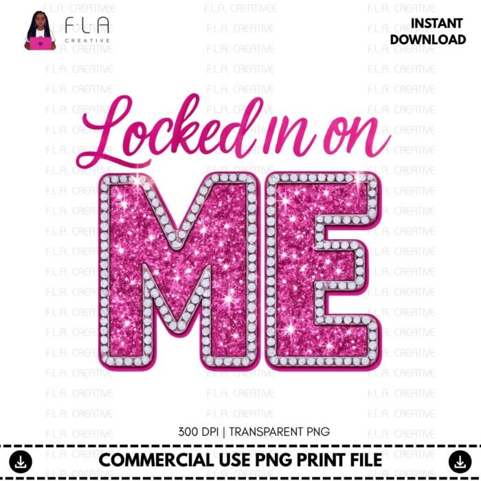 Alternative view of Locked In On Me PNG | Self Love Empowerment Shirt Design for DTF & Sublimation | Unisex Motivational Quote | Instant Digital Download