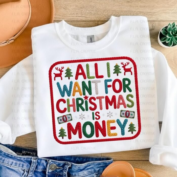 All I Want For Christmas Faux Embroidery Sublimation PNG  | Instant Download