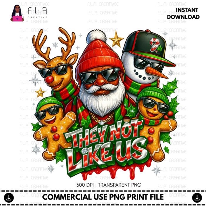 Alternative view of They Not Like Us Christmas PNG, Cool Black Santa Claus with Reindeer Snowman Gingerbread