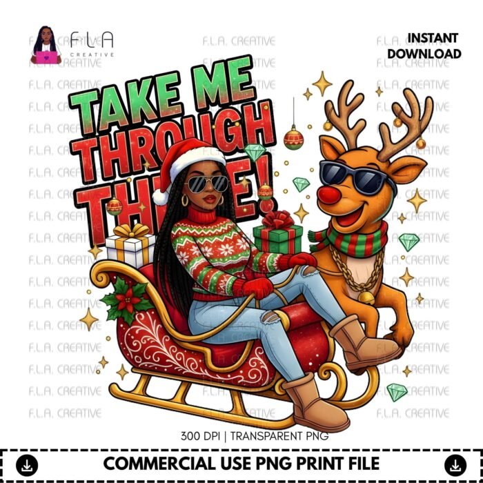Alternative view of Take Me Through There Black Santa Woman PNG | Urban Holiday Design  (Instant Download)