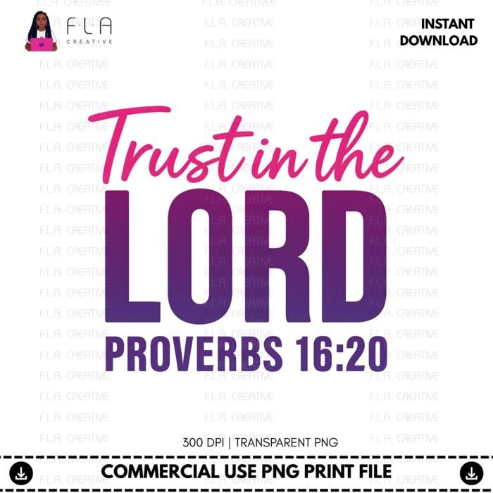 Alternative view of Trust in the Lord Proverbs 16:20 PNG | Christian Bible Verse Shirt Design | Scripture Faith Quote Sublimation | Instant Digital Download