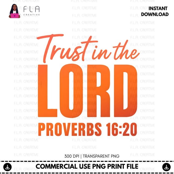 Alternative view of Trust in the Lord Proverbs 16:20 PNG | Christian Bible Verse Shirt Design | Scripture Faith Quote Sublimation | Instant Digital Download
