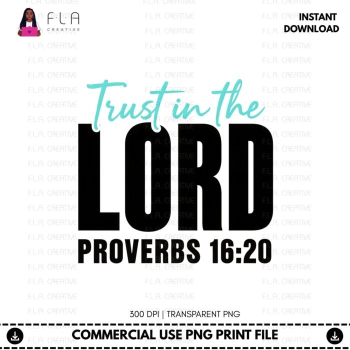 Alternative view of Trust in the Lord Proverbs 16:20 PNG | Christian Bible Verse Shirt Design | Scripture Faith Quote Sublimation | Instant Digital Download