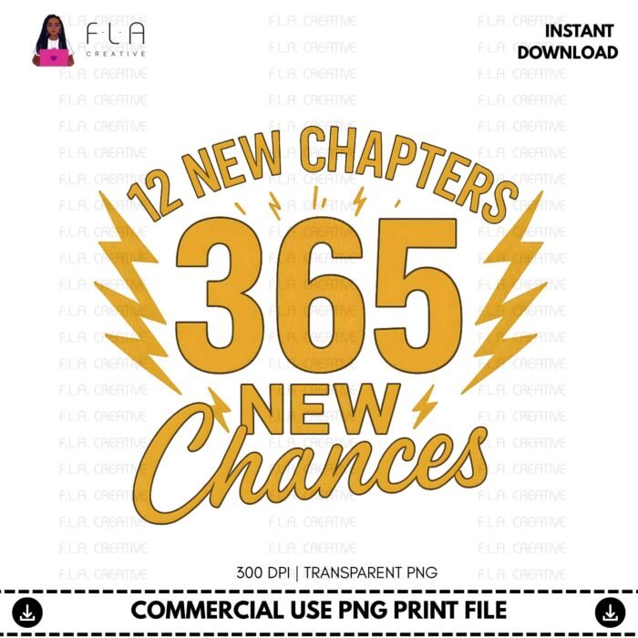 Alternative view of 365 New Chances New Year PNG, Motivational New Year Shirt Design, New Beginnings Quote PNG, Sublimation, DTF Print, Instant Digital Download