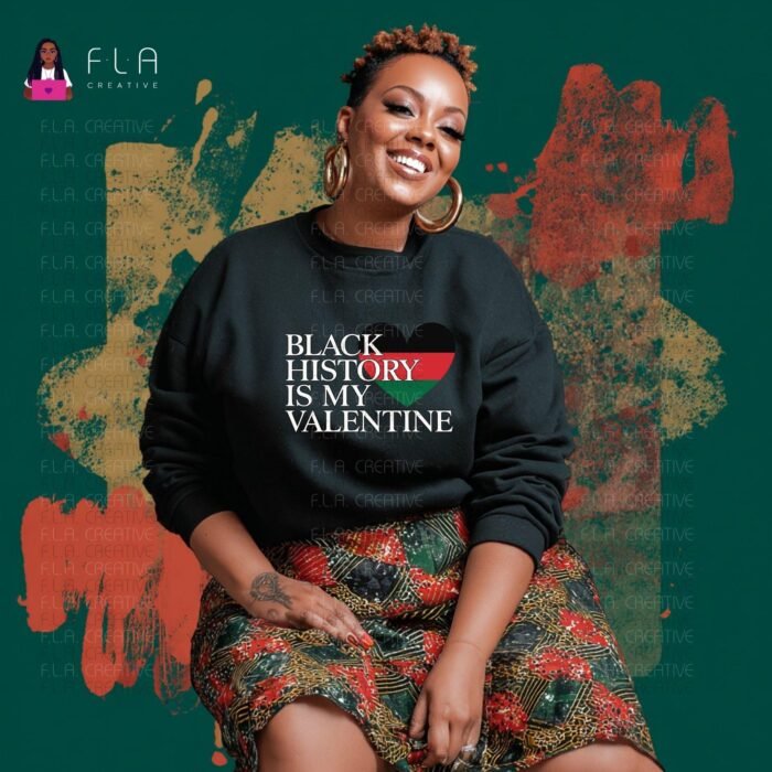 Black History Is My Valentine PNG, Afrocentric Valentine Shirt Design, Black Love Sublimation PNG