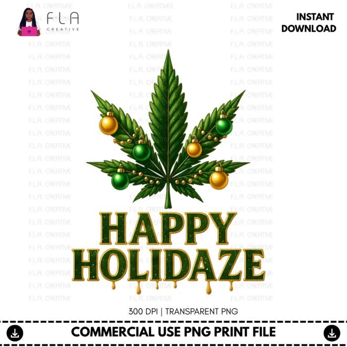 Alternative view of Happy Holidaze PNG, Weed Leaf Christmas Design, Cannabis Holiday Shirt PNG, Stoner Xmas Clipart, Funny Christmas PNG, Digital Download