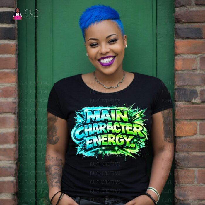 Main Character Energy Neon Green PNG | Bold Graphic Tee DTF/Sublimation Design | Funny Empowerment PNG | Instant Digital Download
